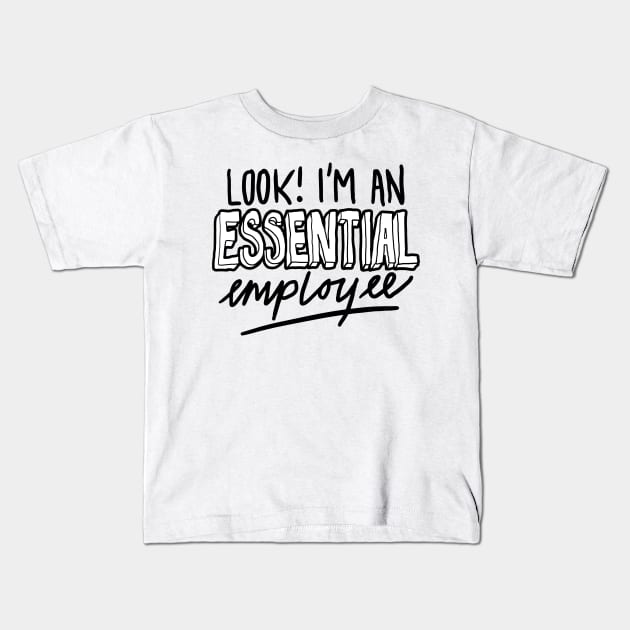 Funny Essential Employee Kids T-Shirt by sketchnkustom